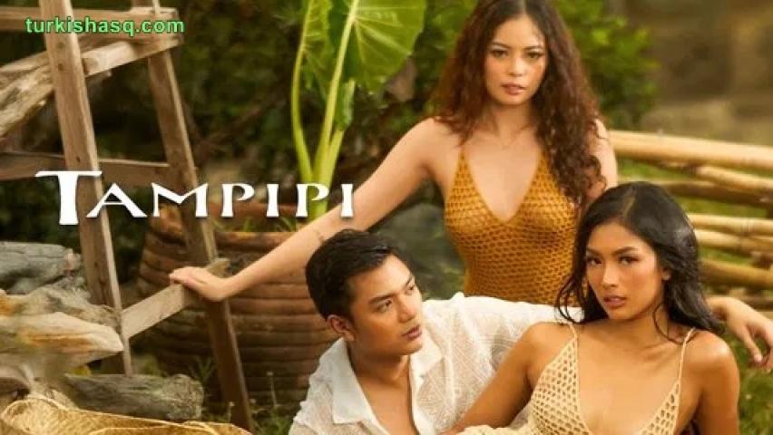 فيلم الاثارة Tampipi 2025 مترجم ( للكبار فقط +18 )