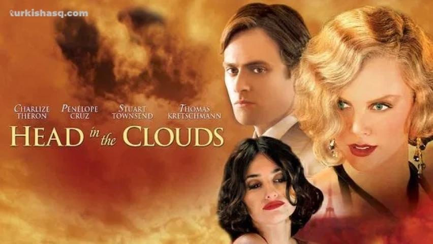 مشاهدة فيلم Head in the Clouds 2004 مترجم HD اون لاين