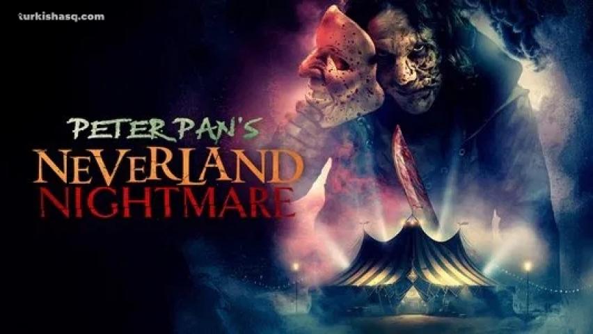 فيلم Peter Pan’s Neverland Nightmare 2025 مترجم